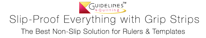 Grip Strips by Guidelines4Quilting